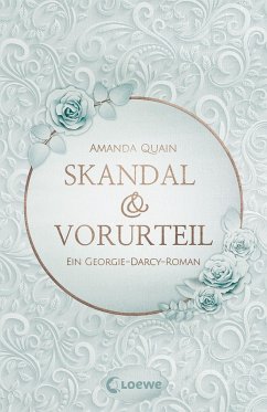 Skandal & Vorurteil (eBook, ePUB) - Quain, Amanda