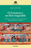 El Pentateuco: un filón inagotable (eBook, ePUB) El Pentateuco: un filón inagotable (eBook, ePUB)