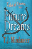 Future Dreams (Tales of Emoria, #1) (eBook, ePUB)