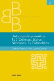 Historiografía posexílica: 1 y 2 Crónicas, Esdras, Nehemías, 1 y 2 Macabeos (eBook, ePUB)