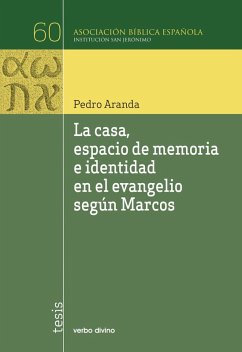 Cover La casa, espacio de memoria e identidad en el evangelio según Marcos (eBook, PDF)