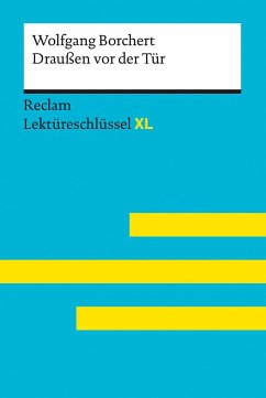 Draußen vor der Tür von Wolfgang Borchert. Lektüreschlüssel mit Inhaltsangabe, Interpretationen, Prüfungsaufgaben mit Lösungen, Lernglossar - Borchert, Wolfgang;Wald, Martin C.