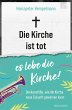Die Kirche ist tot - es lebe die Kirche - Bild 1