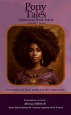 Pony Tales: Empowering Black Hair Stories About Embracing Natural Curls (Hairlooms) (eBook, ePUB)