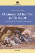 El camino del hombre por la mujer... - Bild 1