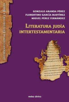 Literatura judía intertestamentaria (eBook, ePUB) - Aranda Pérez, Gonzalo; García Martínez, Florentino; Pérez Fernández, Miguel