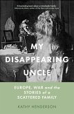 My Disappearing Uncle (eBook, ePUB)