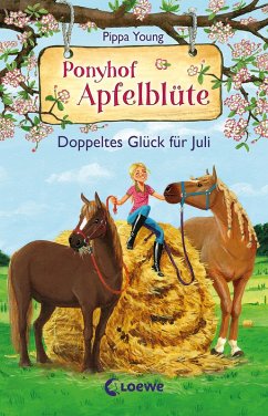 Doppeltes Glück für Juli / Ponyhof Apfelblüte Bd.21 (eBook, ePUB) - Young, Pippa