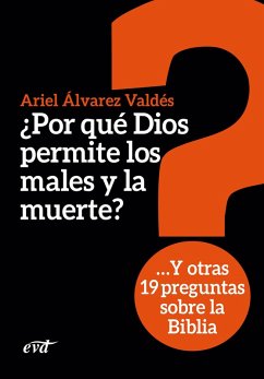 ¿Por qué Dios permite los males y la muerte? (eBook, ePUB) - Álvarez Valdés, Ariel