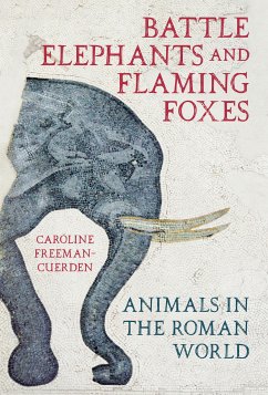 Battle Elephants and Flaming Foxes (eBook, ePUB) - Freeman-Cuerden, Caroline