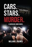 Cars. Stars. Murder.: A Sherlock Jones Novel