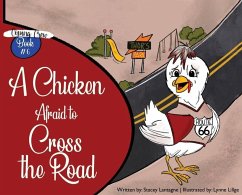 A Chicken Afraid to Cross the Road - Lantagne, Stacey