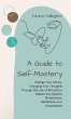 A Guide to Self-Mastery - Bild 1