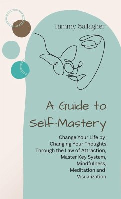 A Guide to Self-Mastery - Gallagher, Tammy