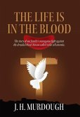 The Life is in the Blood The Life is in the Blood