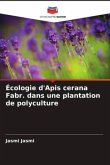 Écologie d'Apis cerana Fabr. dans une plantation de polyculture