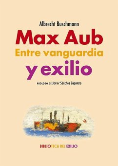 Cover Max Aub : entre vanguardia y exilio