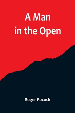 A Man in the Open - Pocock, Roger