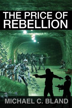 The Price of Rebellion - Bland, Michael C.