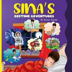 Sina's Bedtime Adventures: An interactive bedtime story book for children - Jegede, Kashina; Jegede, Kasha