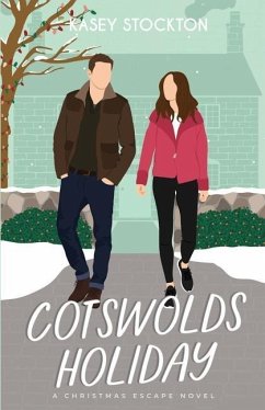 Cotswolds Holiday: A Sweet Romance - Stockton, Kasey