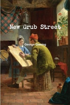 New Grub Street - Gissing, George