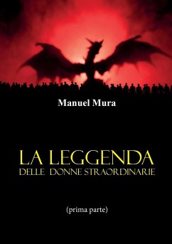 La leggenda delle donne straordinarie (prima parte) - Mura, Manuel