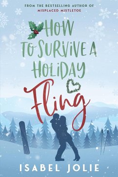 How to Survive a Holiday Fling - Jolie, Isabel