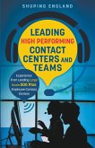 Leading High Performing Contact Centers and Teams