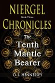 Niergel Chronicles - The Tenth Mantle Bearer