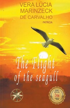 The Flight of the Seagull - Carvalho, Vera Lúcia Marinzeck de; Patricia, By the Spirit; Bazán, Juan Aguilar