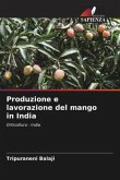 Produzione e lavorazione del mango in India