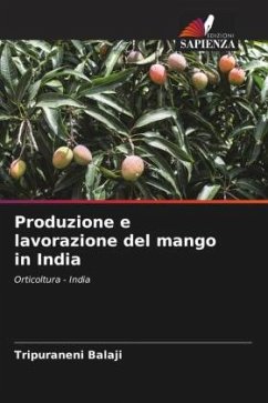 Produzione e lavorazione del mango in India - Balaji, Tripuraneni