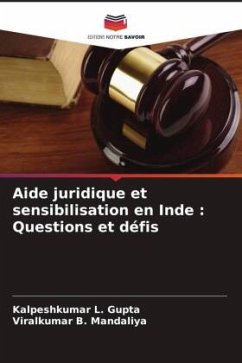 Aide juridique et sensibilisation en Inde : Questions et défis - Gupta, Kalpeshkumar L.;Mandaliya, Viralkumar B.