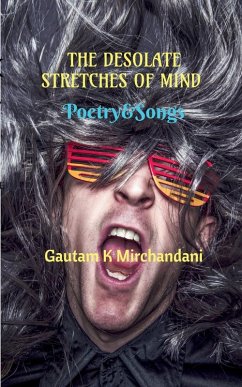 THE DESOLATE STRETCHES OF MIND - K, Gautam