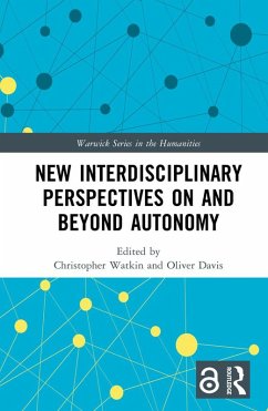 New Interdisciplinary Perspectives On and Beyond Autonomy (eBook, PDF)