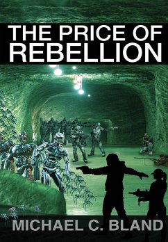 The Price of Rebellion - Bland, Michael C.