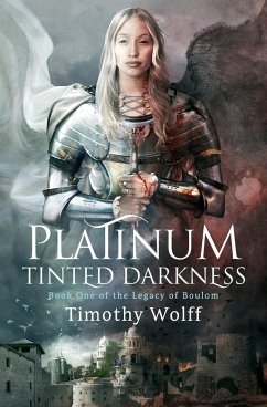 Platinum Tinted Darkness - Wolff, Timothy