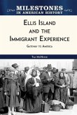 Ellis Island and the Immigrant Experience