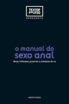 Cover Manual do sexo anal - dicas, reflexões, prazeres e condutas