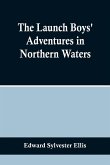The Launch Boys' Adventures in Northern Waters