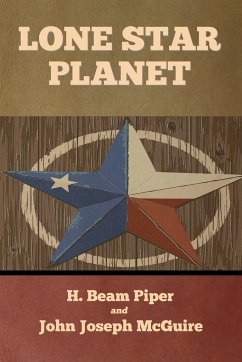 Lone Star Planet - Piper, H. Beam; Mcguire, John Joseph