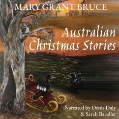 Australian Christmas Stories - Bruce, Mary Grant
