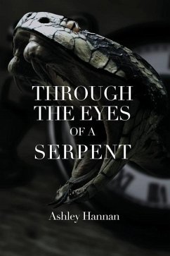 Through the Eyes of a Serpent - Hannan, Ashley