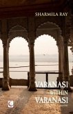 Varanasi within Varanasi: poems