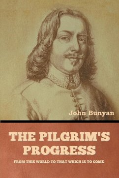 The Pilgrim's Progress - Bunyan, John