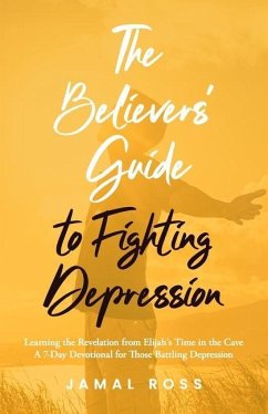 The Believers' Guide to Fighting Depression - Ross, Jamal