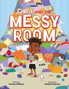 Justbe City Presents Chase And The Messy Room - Williams, Tomeka