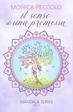 Il senso di una promessa - Peccolo, Monica