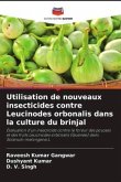Utilisation de nouveaux insecticides contre Leucinodes orbonalis dans la culture du brinjal